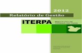 Relatório de Gestão - ITERPA · A nova autarquia substituiu a Divisão de Terras da ... Cupijó Cametá Rio Tocantins 75 Canta Galo São Miguel do Guamá Georreferenciamento da
