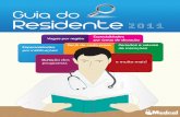 Guia do Residente - Medcel - Residência Médica · A Editora Medcel desenvolveu o “Guia do Residente” com o objetivo de esclarecer dúvidas dos acadêmicos de Medicina relacionadas
