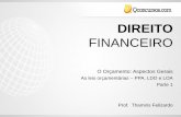 FINANCEIRO - qcon-assets-production.s3.amazonaws.com · -Metas e prioridades para o período de 1 ano -Diretrizes para a LOA -Alteração na legislação tributária -Politica de