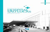Publicação Anual HOSPITAL SÃO LUCAS · A principal via de acesso é a Via Anhanguera (SP 330), uma rodovia de pista dupla, que liga o município à capital, à Campinas e ao Triângulo