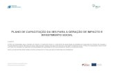PLANO DE CAPACITAÇÃO DA IIES PARA A GERAÇÃO DE …inovacaosocial.portugal2020.pt/wp-content/uploads/2017/03/2_TO-3... · INVESTIMENTO SOCIAL O QUE É? O Plano de Capacitação