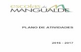 PLANO DE ATIVIDADES - Escolas de Mangualdeescolasdemangualde.pt/documentos/Plano_de_actividades_2016-2017.pdf · O Plano Anual de Atividades é o documento de planificação estratégica.