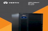UPS Liebert® 80-eXL - vertivco.com · sucesso numa ampla base de instalações e os mais de 10 anos de experiência com a tecnologia 80-NET. A nova Liebert 80-eXL é um produto monolítico