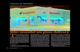Domino’s Pizza: líder mundial em pizza delivery Trevistaitalianfood.com.br/upload_arquivos/201606/... · pequena, em 1960, com so-mente uma loja. Em 1978, já tinha 200 ... decidiu