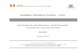 NORMA TÉCNICA COPEL - NTC · c) Água - destinada ao amassamento do concreto e isenta de teores prejudiciais de substâncias estranhas, conforme NBR 6118/07 e NBR 15900-1/09. d)