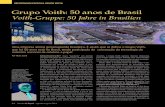 Grupo Voith: 50 anos de Brasil - Revista O Papel · Uma empresa alemã genuinamente brasileira. É assim que se define o Grupo Voith, que há 50 anos está no Brasil, tendo participado