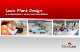 Lean Plant Design - Hominiss Consulting · Lean Plant Design, ou Projeto de Fábrica Enxuta, é uma variante do Lean Manufacturing aplicada no projeto ... Redução do custo de instalação