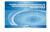 Normalização Bibliográfica: CODIN/CGPLA/DIPLA©rio do Planejamento, Desenvolvimento e Gestão – Planejamento Estratégico de TIC 2016-2019 Vice-Presidente da República, no exercício