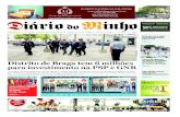 Distrito de Braga tem 6 milhões para investimento na PSP e GNR · para a rua BRAGA P.05 Famalicão vai ter dois novos cidadãos honorários REGIÃO P.16 Festa da espuma do Diário