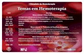 Temas em Hemoterapia - HUPE · 8h30 Abertura Mesa redonda I : Boas Práticas em Hemoterapia 9h – 9h20 Estratégias para a Manutenção de estoques de sangue – Enf. Dra. Gilce