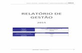 RELATÓRIO DE GESTÃO - asf.com.pt · CENTRALGEST – Software de Gestão 2 Relatório de gestão respeitante ao exercício findo em 31 de Dezembro de 2015 (Valores expressos em euros)