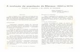 A evolução da população de Manaus-1950 a 1970 · população de Manaus no período compreendido ... cretaria de Saúde do Estado e tomou-se como óbitos por idade e sexo, ...