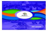 10 anos - asecbrasil.org.br · Em seus 10 anos de história, a ASEC, que é representante exclusiva do Amigos do Zippy no Brasil, participando de uma rede internacional de mais de