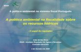 A política ambiental na fiscalidade sobre os recursos hídricos · IRAR A política ambiental no sistema fiscal Português A política ambiental na fiscalidade sobre os recursos