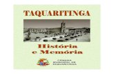 Taquaritinga – História e Memória 1 · O livro tentará manter o leitor atento aos fatos e/ou ... A outra pessoa é o historiador e professor ... seus legados e contribuições,