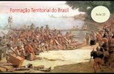 Formação Territorial do Brasil - s3.amazonaws.com fileFormação Territorial do Brasil Aula 10 . ... anexado ao estado de Pernambuco; o estado de Tocantins foi desmembrado do estado