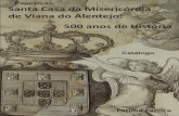Catálogo Misericordia 3 Final JM 1 - conhecerahistoria.pt · Cópia de 1688 de acordo de 1573 para que se não mudasse a sede da Misericórdia. 2 - Instalações sede 11. 2 - Instalações