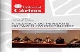 Caritas Editorial Cáritas Portuguesa - agencia.ecclesia.pt · Caridade é o nome dado a uma liberdade que torna mais livre a vida do outro, a uma vida entregue que ... moldes em