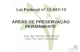 Lei Federal nº 12.651/12 ÁREAS DE PRESERVAÇÃO …³dulo_Área de... · A intervenção ou a supressão de vegetação nativa em Área de Preservação Permanente somente ocorrerá