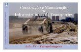 Construção e Manutenção de Infra-estruturas de Transportes · 3/31 Construção e Manutenção de Infr a-estruturas de Transportes Prof. José Manuel C. Neves Terminologia 1 2