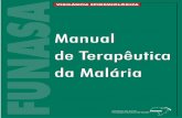 Manual de Terapêutica da Malária - adivaldofonseca.vet.br · A partir de 1993, o Brasil vem colocando em prática a estratégia global de controle integrado - “uma ação conjunta