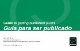 Guide to getting published (GGP) Guia para ser publicadolti.pro.br/userfiles/downloads/GuiaParaPublicar.pdf · Biblioteca Versão impressa Terceiro Pesquisa O processo de publicação