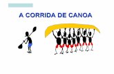 Corrida de Canoa - ddsonline.com.br · Reformatação by: Ana Arkia Uma empresa brasileira e outra japonesa decidiram enfrentar-se todos os anos numa corrida de canoa, com oito homens