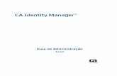 CA Identity Manager™ - CA Support Online Identity Manager 12 6 5-PTB... · A presente documentação, que inclui os sistemas de ajuda incorporados e os materiais distribuídos eletronicamente
