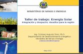 Taller de trabajo: Energía Solar · Energia Solar - Desafios . Ministério de Minas e Energia ... PARA GERAÇÃO DE ENERGIA ELÉTRICA Base: Leilão A-5/2015, Leilão A-3/2015, LER