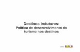 Destinos Indutores - Airton Pereira MTur - Ministério do ... · 2006 200 Regiões Turísticas 3.819 Municípios/Distritos 2007 65 Destinos Indutores do desenvolvimento do Turismo