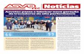 JANEIRO A JUNHO DE 2016 | Nº 29 Asvotec passa a fabricar ... · Editorial O ano de 2016 come-çou com muitos desafios, mas a Asvotec transformou as dificul-dades impostas pelo ce-nário