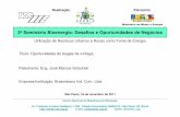3º Seminário Bioenergia: Desafios e Oportunidades de Negócios143.107.4.241/download/documentos/3seminbioenergia/... · A produção de etanol no Brasil gera uma carga poluidora