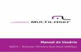 RE075 - Roteador Wireless Dual Band 300Mbpsdados.multilaser.com.br/sac/Infograficos/Roteador/Manual RE075.pdf · Para fins de segurança, altere o nome de usuário e senha padrões