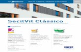 SecilVit Clássico - secilpro.com · fibra de vidro, com tratamento anti-alcalino, com 100cm R160: e abertura de malha 4x5mm (±10%); R343: 343 g/m2 e abertura de malha 6x6mm (±5%)