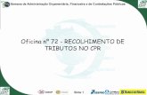 Oficina nº 72 - RECOLHIMENTO DE TRIBUTOS NO CPR · 2015-11-16 · Alíquotas e Base de Cálculo . ABOP Slide 19 ... e as contribuições para a Previdência Social da União, ...