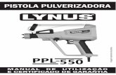 Manual Lynus Pistola PPL-550 20150611 · 2017-05-08 · Nunca utilizar uma ferramenta quando estiver cansado ou sob o efeito de drogas, ... Gordura na parede a pintar. ... parte a