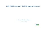 CA ARCserve® D2D para Linux - support.ca.com ARCserve D2D r16 5-Linux-PTB... · proteção rápida e flexível de todos os seus clientes Linux. O recurso elimina totalmente a necessidade