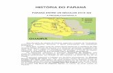 HISTÓRIA DO PARANÁ - alfatoledo.com.bralfatoledo.com.br/site/prevestibular/uploads/rar/ea1d17b3d4534b14c... · Grande parte do estado do Paraná, segundo o tratado de Tordesilhas