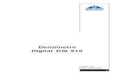 Densímetro Digital DSL 910 - Gehaka · 3 O DSL 910 efetua a medida de densidade de sólidos e líquidos com baixa dependência do operador, pois todas as operações são assistidas