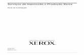 Serviços de Impressão e Produção Xeroxdownload.support.xerox.com/pub/docs/DocuColor_2045/docs/winxp/pt... · Configuração do arquivo de localização de impressoras (printer.disc)