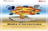 Índice - observatoriodaimprensa.com.brobservatoriodaimprensa.com.br/.../2015/02/midiaeterrorismo_vol21.pdf · seu manual para a execução de atentados, ... caracterizar o grau de