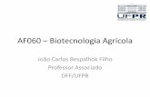 AF060 – Biotecnologia Agrícola - AF306 Melhoramento de ... aula... · Tópicos •Apresentação da disciplina •Introdução à Biotecnologia Agrícola •Cultura de tecidos