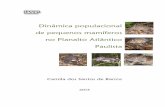 Dinâmica populacional de pequenos mamíferos no Planalto … · Introdução geral 03 Capítulo 1 Effects of rainfall on population dynamics of Atlantic Forest rodents: ... que para