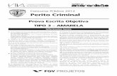 Concurso Público 2012 Perito Criminal - fgvprojetos.fgv.br · Políticas Públicas de Segurança no Brasil Parece que uma das razões do fracasso e da inexistência de políticas
