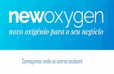 Começamos onde os outros acabam! - newoxygen.comnewoxygen.com/wp-content/uploads/2017/10/Apresentacao_BGarage... · •Apresentação da Newoxygen •Visão Global da Solução Proposta