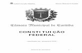  · CONSTITUIÇÃO FEDERAL Câmara Municipal de Curitiba Diretoria de Informática 2 SUMÁRIO TÍTULO I DOS PRINCÍPIOS FUNDAMENTAIS (arts. 1º a 4º