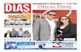 Óticas Diniz - Jornal Dias News · de primeira linha para seus clientes. Clientes que já desfrutam de muitos outros diferenciais da rede, como: as ótimas promoções; acesso