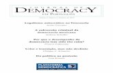 Journal artigos set 15 - Plataforma Democrática · cas: o Estado, o estado de direito e a accountability democrática. A primeira delas, o Estado, é um monopólio legítimo do poder