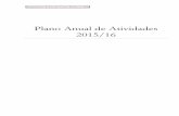 Plano Anual de Atividades 2015/16 - aefontespmelo.com · Plano Anual de Atividades 2015/16 Agrupamento de Escolas Fontes Pereira de Melo Página 3 2. Linhas Orientadoras da Acção