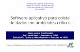 Software aplicativo para coleta de dados em ambientes críticoscampeche.inf.furb.br/tccs/2002-I/2002-1lucianoandremondiniap.pdf · pertinentes ao processo produtivo da empresa e disponibilizar